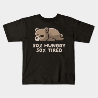 50% Hungry 50% Tired Funny Lazy Bear Kids T-Shirt